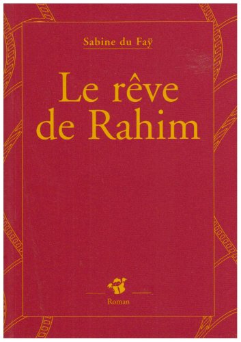 couverture de : Le r&ecirc;ve de Rahim