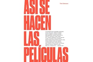 Así se hacen las películas. Las técnicas de los grandes cineastas (DISE?O)