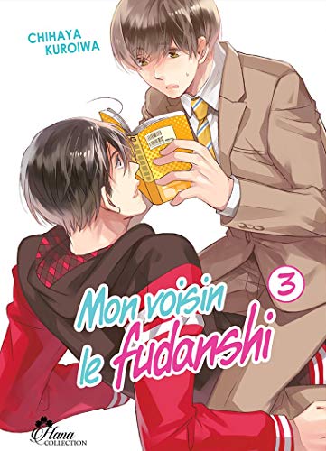 Mon voisin le Fudanshi — Tome 3