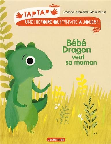 couverture de : B&eacute;b&eacute; dragon veut sa maman