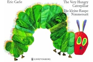 Eric Carle - German: The very hungry caterpillar/Die kleine Raupe Nimmersatt