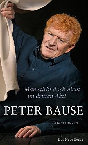 Download Man stirbt doch nicht im dritten Akt! Erinnerungen Download Man stirbt doch nicht im dritten Akt! Erinnerungen