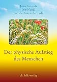 Der physische Aufstieg des Menschen by 