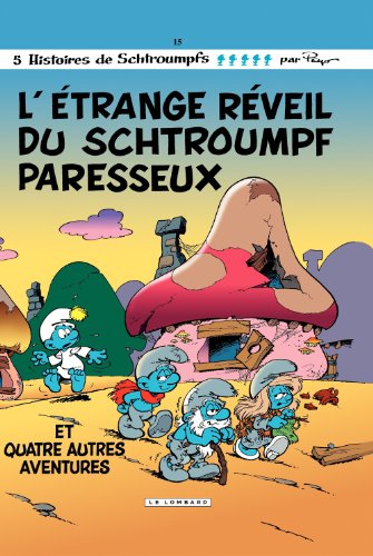 <a href="/node/52940">étrange réveil du Schtroumpf paresseux (L')</a>