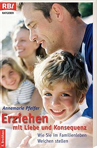 Download Erziehen mit Liebe und Konsequenz: Wie Sie im Familienleben Weichen stellen Download Erziehen mit Liebe und Konsequenz: Wie Sie im Familienleben Weichen stellen