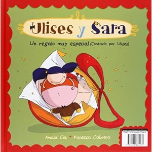 Sara y Ulises 1. Un regalo muy especial (SARA Y ULISES * ULISES Y SARA, Band 150361)
