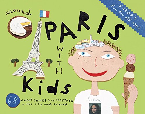 Fodor's Around Paris with Kids livre
