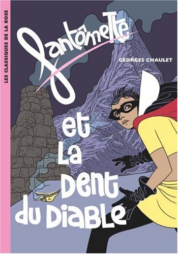 couverture de : Fant&ocirc;mette et la dent du diable