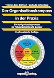 Der Organisationskompass in der Praxis: Ein Navigationsinstrument für Führungskräfte und Berater - Gibt Orientierung, ohne die Richtung vorzugeben (Praxiswissen Wirtschaft) by 