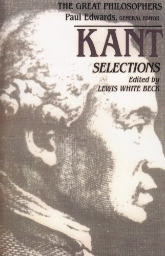 Kant Selections (The Great Philosophers) by Immanuel Kant (1988-01-15)