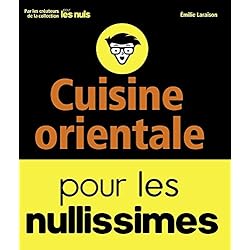 Cuisine orientale pour les nullissimes