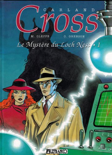 Carland Cross, tome 1 : Le Mystère du Loch Ness by Oleffe Grenson (Album)