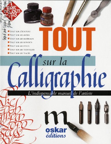 couverture de : Tout sur la calligraphie