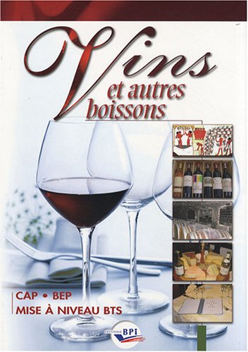 Télécharger Vins et autres boissons CAP/BEP/mise à niveau BTS Livre eBook France
