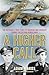 A Higher Call: The Incredible True Story of Heroism and Chivalry during the Second World War by 