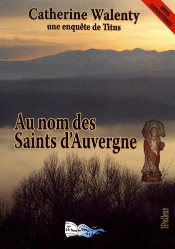 couverture de : Au nom des saints d'Auvergne