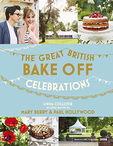 download Great British Bake Off: Celebrations (With recipes from the 2015 series)