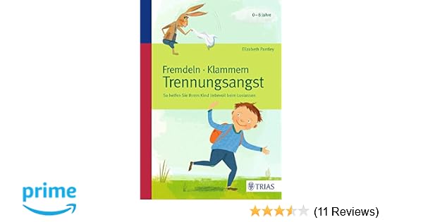 Fremdeln Klammern Trennungsangst So Helfen Sie Ihrem Kind