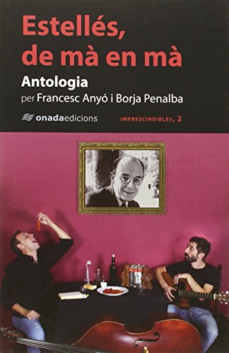Estellés, de mà en mà: Antologia (Imprescindibles)