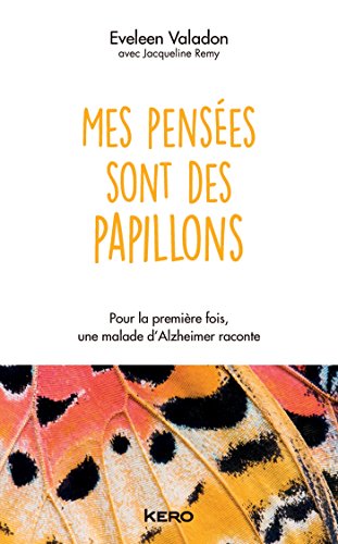 couverture de : Mes pens&eacute;es sont des papillons