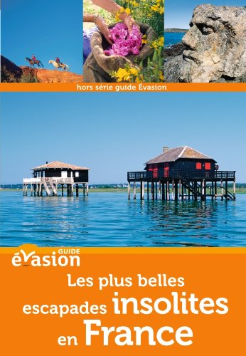 couverture de : Les plus belles escapades insolites en France