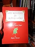 Mes remèdes de Grand-Mère