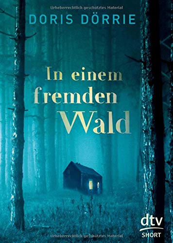 In einem fremden Wald (dtv short)