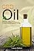 Produktbild CBD Oil: Naturally Treat Dozens of Chronic Health Conditions in 10 Days Without Seeing a Doctor