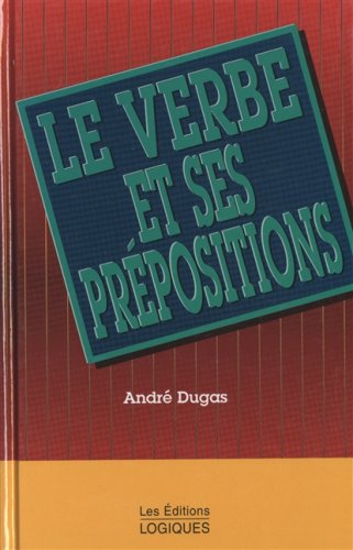 Download Le verbe et ses prépositions Download Le verbe et ses prépositions
