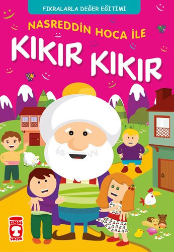 Preisvergleich Produktbild Nasreddin Hoca Ile Kikir Kikir: Fikralarla Karakter Egitimi
