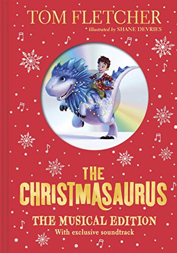 The Christmasaurus: The Musical Edition: Book and Soundtrack