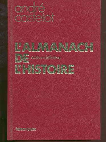 Télécharger L' Almanach de l' Histoire. Edition définitive. Livre PDF Gratuit