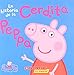 La Peppa Pig: La Historia de la Cerdita Peppa (the Story of Peppa Pig) = The Story of Peppa Pig (Cerdita Peppa / Peppa Pig) by 