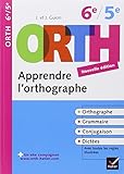 Orth apprendre l'orthographe 6e/5e