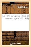 de Paris À Magenta: Simples Notes de Voyage (Histoire)