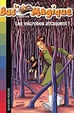 Le Bus Magique, Tome 5 : Les microbes attaquent !