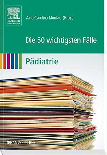 Read Die 50 Wichtigsten Falle Padiatrie Pdf Lysanderdana