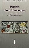 Image de Ports for Europe: Europe's Maritime Future in a Changing Environment