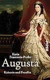 Cover zum Buch Augusta: Kaiserin und Preußin
