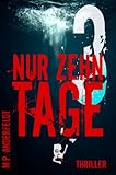 Bücher Neuerscheinungen 2022 - Nur zehn Tage - 3 von M.P. Anderfeldt