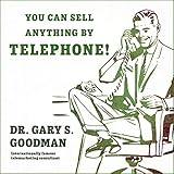 You Can Sell Anything by Telephone!: Updated and Expanded Audio Edition by