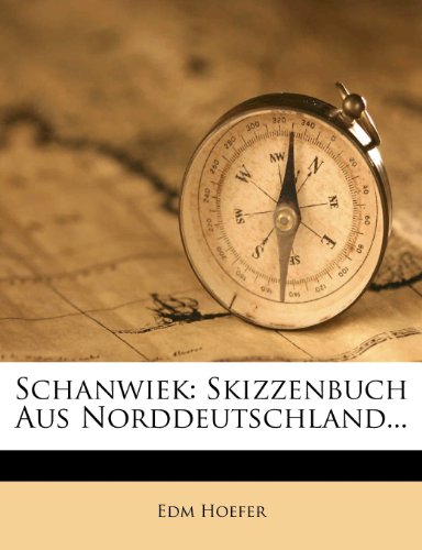 Schanwiek: Skizzenbuch aus Norddeutschland...