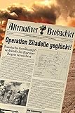 Alternativer Beobachter: Operation Zitadelle geglückt!: Russische Großkampfverbände im Kursker Bogen vernichtet by 