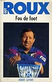 Fou de foot