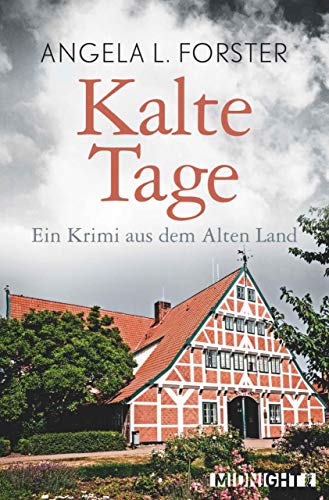 Kalte Tage: Ein Krimi aus dem Alten Land (Ein-Petra-Taler-Krimi 6) von [Forster, Angela L.]