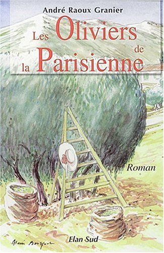 couverture de : Les oliviers de la Parisienne