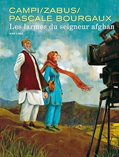 jaquette livre Pascale Bourgaux, grand reporter - tome 1 - Les larmes du seigneur afghan