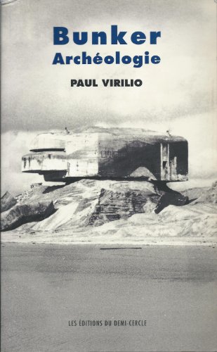 couverture de : Bunker Arch&eacute;ologie