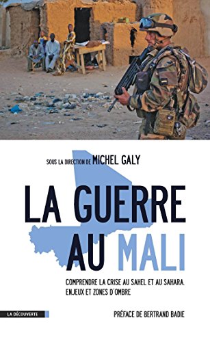 La guerre au Mali (CAHIERS LIBRES) La guerre au Mali (CAHIERS LIBRES)