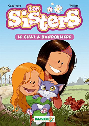 Les Sisters - poche tome 4: Le chat à bandoulière Les Sisters - poche tome 4: Le chat à bandoulière